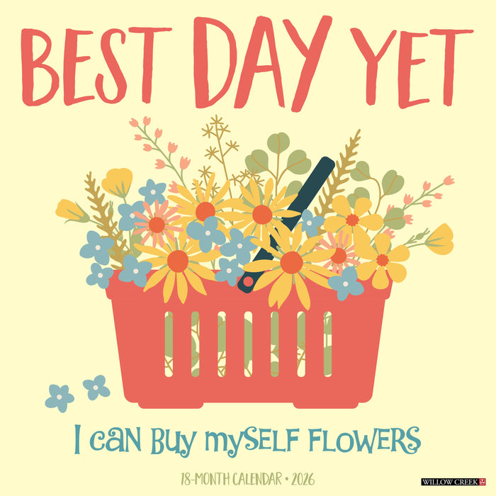 Best Day Yet 12" x 12" 2026 Wall Calendar