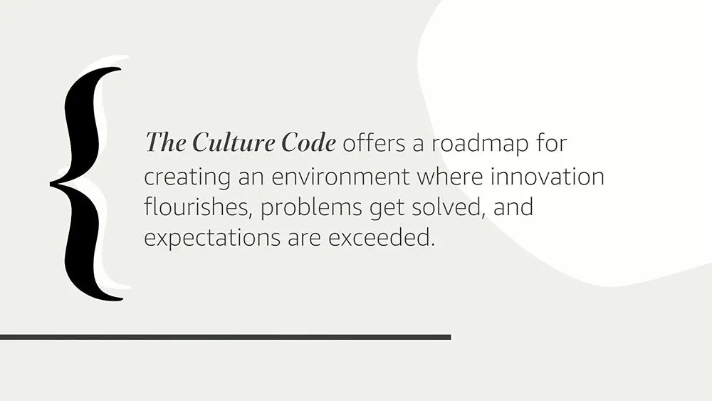 The Culture Code: The Secrets of Highly Successful Groups