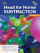 Head for Home Math Skills: Subtraction
