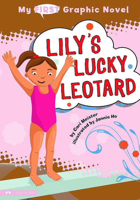 Lily's Lucky Leotard (My First Graphic Novel) [9781434214119]