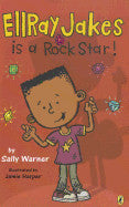 EllRay Jakes Is a Rock Star! ( EllRay Jakes #02 ) by Sally Warner [9780142419892]