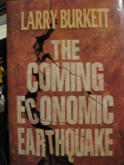 The Coming Economic Earthquake by L. Burkett [Hardcover] [9780802415264]