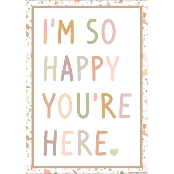 Iâ€™m So Happy Youâ€™re Here Positive Poster [TCR7879]