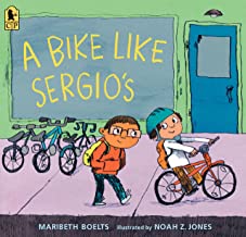 A Bike Like Sergio's by Maribeth Boelts [9781536202953]