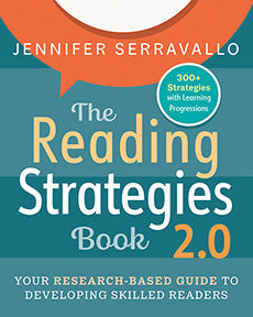 The Reading Strategies Book 2.0 Your Research-Based Guide to Developing Skilled Readers By Jennifer Serravallo [9780325132679]