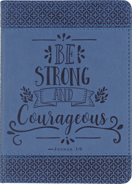 Be Strong and Courageous Artisan Midsize Journal [9781441329967]