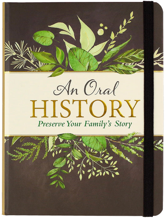 An Oral History: Preserve Your Family's Story [9781441327819]