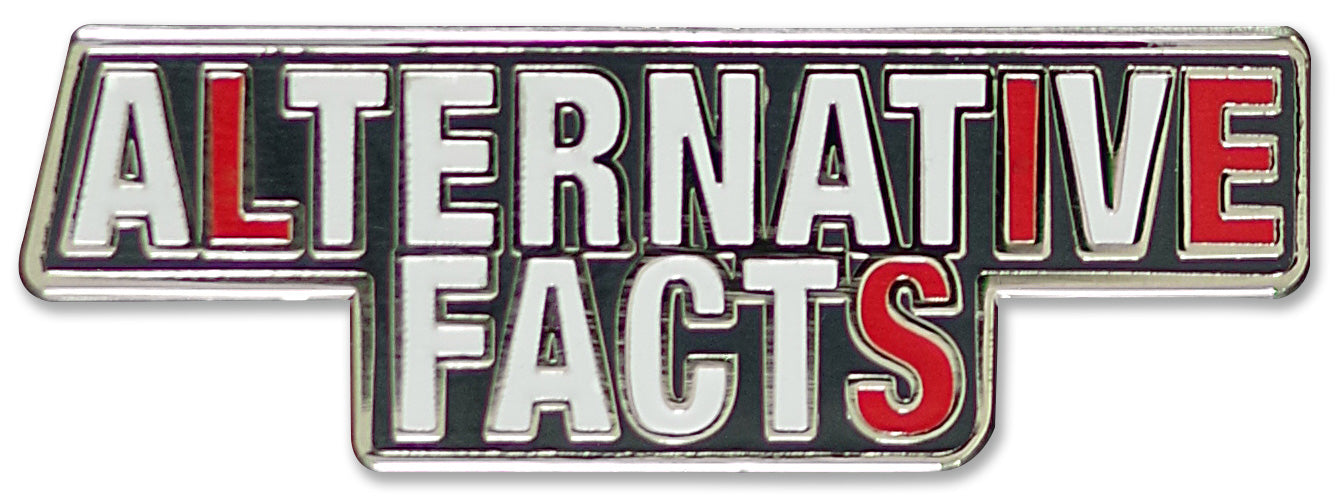 Hard Enamel Pin - Alternative Facts [PPP2944]