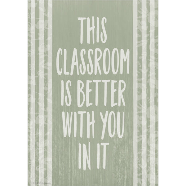 This Classroom Is Better with You in It Positive Poster[TCR7884]