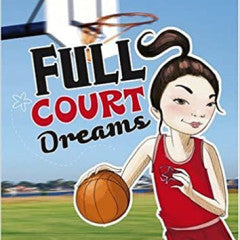 Full Court Dreams ( Stone Arch Realistic Fiction ) (Archived)